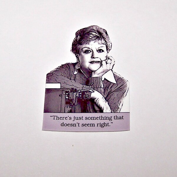 JESSICA FLETCHER Murder, She Wrote Mystery Quote Pin