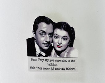 NICK & NORA Thin Man Noir Quote Pin