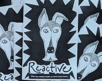 Reactive: What Dog Training Taught Me About Being Human