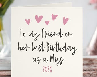 Friend Birthday card, Last Card as a Miss - 1st Birthday as Mummy 2026
