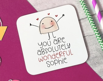You Are Absolutely Wonderful Coaster – Personalised Positive Affirmation Coaster – Cute Wooden Coaster – Encouragement Gift – UK