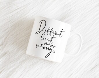 Different doesn't mean wrong typography ceramic mug by Parsy Card Co