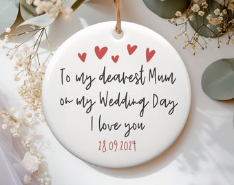 Mum on my Wedding day, Personalised wedding gift, Mother of the Bride keepsake, Mum gift, Daughters Wedding day, Ceramic keepsake, UK