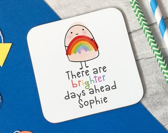 There Are Brighter Days Ahead Coaster – Personalised Positive Quote – Motivational Wooden Coaster – Mental Health Gift – Rainbow Desk Decor