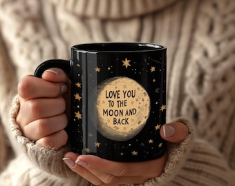 Love You To The Moon Mug, Romantic Gift, 11oz