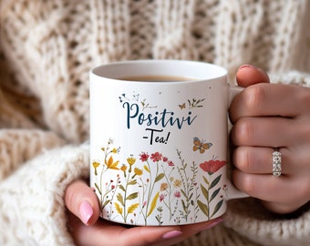 Motivational Tea Mug – Positivi-Tea Pun Cup, Positive Vibes Gift