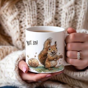 Nutjob Squirrel Coffee Mug: Funny Animal Pun Gift