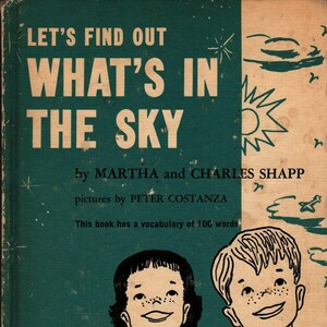 Let's Find Out What's In the Sky - Martha and Charles Shapp - Peter Costanza - 1961 - Vintage Kids Book