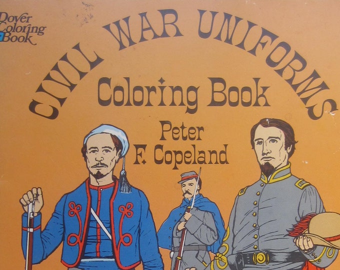 Civil War Uniforms Coloring Book Peter F. Copeland Dover Publications