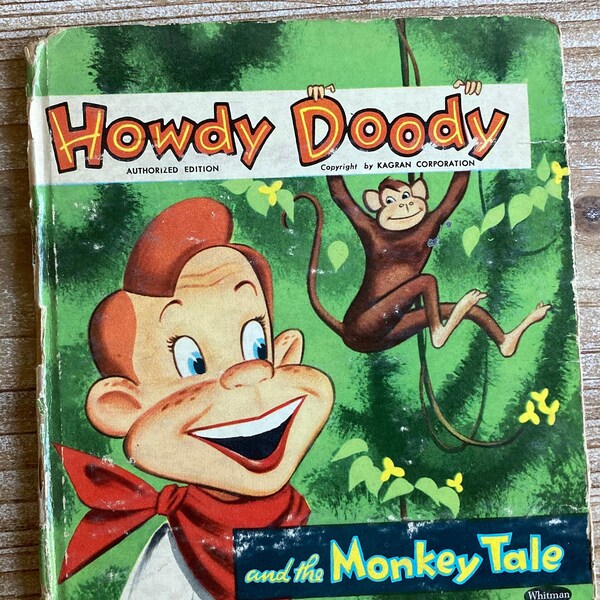 Howdy Doody and the Monkey Tale * Whitman Publishing * 1953 * Vintage Kids Book