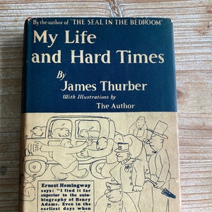 My Life and Hard Times * James Thurber * Harper & Brothers Publishers * 1933 * Vintage Humor Book