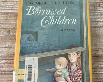 Borrowed Children * A Novel * George Ella Lyon * Orchard Books * 1988 * Vintage Kids Book