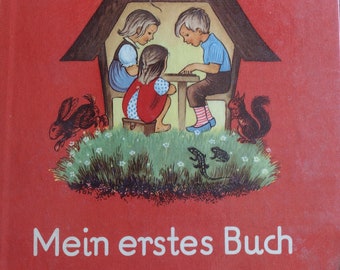 Mein erstes Buch zum Anschauen, Zeichnen, Lesen und Schreiben. * Hans Bruckl * Bayerischer Schulbuch-Verlag * 1962 * Vintage German Book
