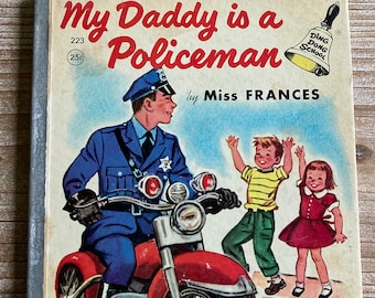 My Daddy is a Policeman * A Ding Dong School Book * Miss Frances * Helen Prickett * Rand McNally * 1956 * Vintage Kids Book