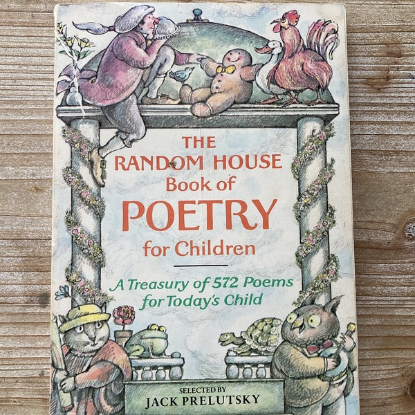 The Random House Book of Poetry for Children * Jack Prelutsky * Arnold Lobel * Random House * 1983 * Vintage Kids Book