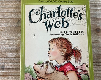 Charlotte’s Web * E B White * Garth Williams * A Yearling Book * 1972 * Vintage Kids Book