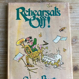 Rehearsal’s Off * George Booth * Dodd, Mead & Company * 1976 * Vintage Humor Book