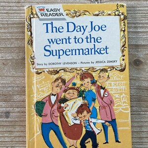 The Day Joe went to the Supermarket * Dorothy Levenson * Jessica Zemsky * Wonder Books * 1963 * Vintage Kids Book