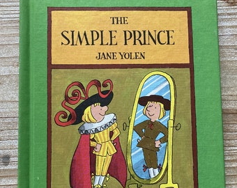 The Simple Prince * Jane Yolen * Jack Kent * Parents Magazine Press * 1978 * Vintage Kids Book