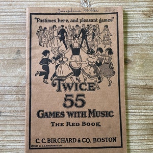 Twice 55 Games With Music * The Red Book * C C Birchard & Co * 1924 * Vintage Music Book