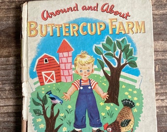 Around and About Buttercup Farm * Tell A Tale Book * Patricia Lynn * Miloche and Wilma Kane * Whitman Publishing * 1951 * Vintage Kids Book