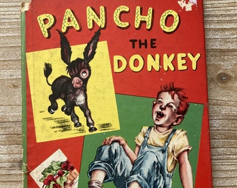 Pancho the Donkey * A Bonnie Book * Sharon Banigan * John Martin’s House * 1950 * Vintage Kids Book