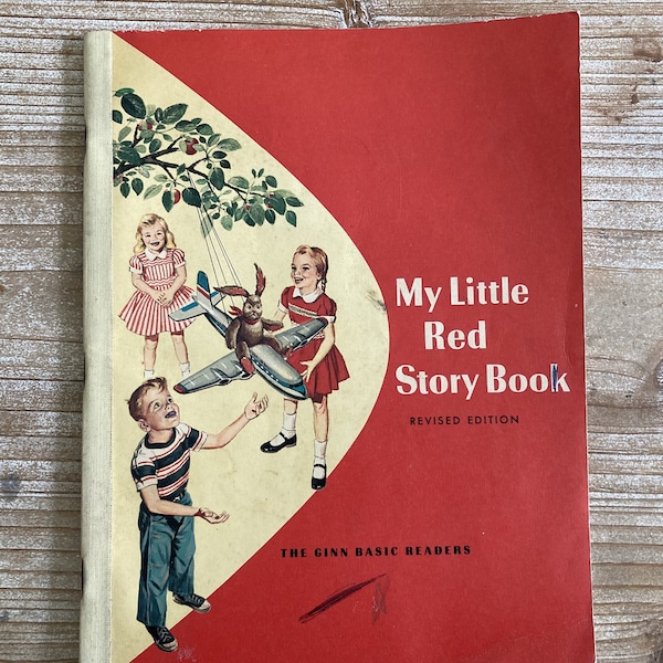 My Little Red Story Book * Revised Edition * The Ginn Basic Readers * Odille Ousley * David H Russell * Ginn & Co * 1957 * Vintage Kids Book