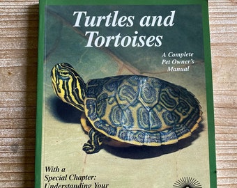 Turtles and Tortoises * A Complete Pet Owner’s Manual * R D Bartlett * Patricia Bartlett * Michele Earle-Bridges * Barrons * Vintage Book