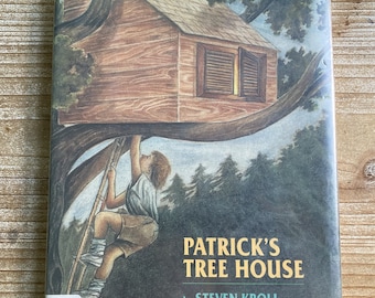 Patrick’s Tree House * First Edition * Steven Kroll * Roberta Wilson * MacMillan Publishing Company * 1994 * Vintage Kids Book