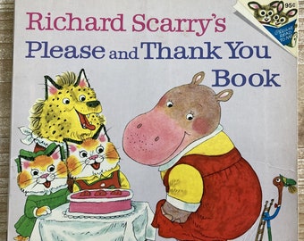 Richard Scarry's Please and Thank You Book * Richard Scarry * Random House * 1973 * Vintage Kids Book