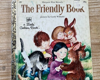 The Friendly Book * A Little Golden Book * Margaret Wise Brown * Garth Williams * Western Publishing * 1975 * Vintage Kids Book