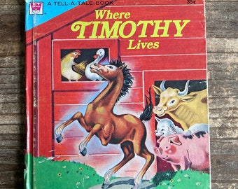Where Timothy Lives * Tell A Tale Book * Betty Ren Wright * Bruno Frost * Western Publishing * 1958 * Vintage Kids Book