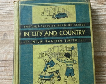 In City and Country * The Unit Activity Reading Series * Nila Banton Smith * Silver-Burdett * 1940s * Vintage Text Book