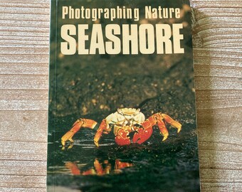 Photographing Nature Seashore * Heather Angel * Fountain Press, Argus Books * 1975 * Vintage Nature Book