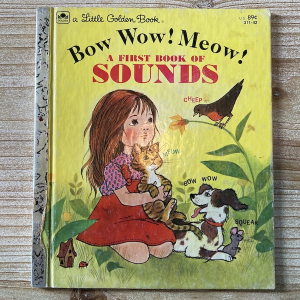 Bow Wow! Meow! A First Book of Sounds * A Little Golden Book * Melanie Bellah * Trina Schart * Golden Press * 1963 * Vintage Kids Book