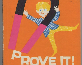 Prove It! * A Science I Can Read Book * Rose Wyler and Gerald Ames * Talivaldis Stubis * Harper & Row * 1963 * Vintage Kids Book