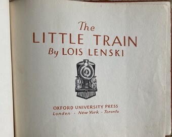 The Little Train * Lois Lenski * Oxford University Press * 1940 * Vintage Kids Book