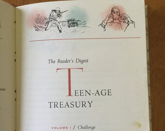 The Reader’s Digest Teen-Age Treasury Volume I * Challenge * Reader’s Digest Association * 1957 * Vintage Teen Book