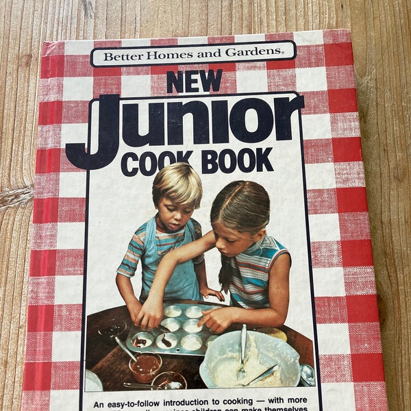 Better Homes and Gardens New Junior Cook Book * Meredith Corporation * 1979 * Vintage Cook Book