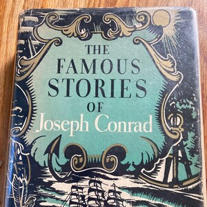 The Famous Stories of Joseph Conrad * Joseph Conrad * Doubleday, Doran & Company * 1938 * Vintage Literature Book