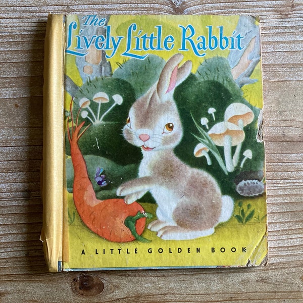 The Lively Little Rabbit * A Little Golden Book * Ariane * Gustaf Tenggren * Simon & Schuster * 1946 * Vintage Kids Book