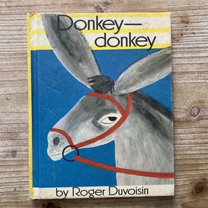 Donkey-Donkey * Roger Duvoisin * Parents Magazine Press * 1968 * Vintage Kids Book