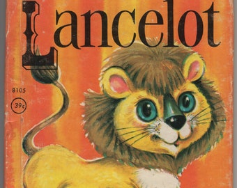 Lancelot * A Rand McNally Junior Elf Book * Marjorie Barrows * Jean Tamburine * Rand McNally * 1963 * Vintage Kids Book