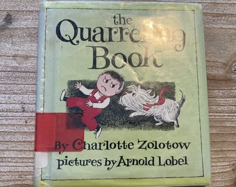 The Quarreling Book * Charlotte Zolotow * Arnold Lobel * Harper & Row * 1963 * Vintage Kids Book