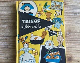 Things to Make and Do * Child Horizons * Esther M Bjoland * Standard Education Society, Inc * 1964 * Vintage Kids Book