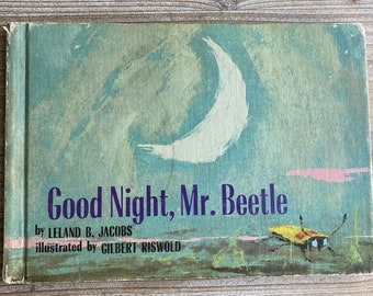 Good Night, Mr Beetle * Leland B Jacobs * Gilbert Riswold * Holt, Rinehart & Winston * 1963 * Vintage Kids Book