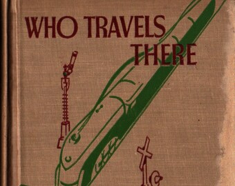 Who Travels There: The Road To Safety * Buckley, White, Adams, & Silverdale * 1938 * Vintage Text Book