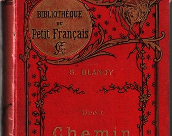 Droit Chemin Bibliotheque du Petit Francais + S. Blandy + Gil-Baer + 1894 + Vintage Book