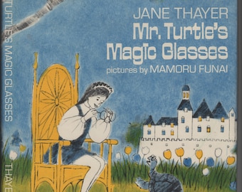 Mr Turtle’s Magic Glasses * Jane Thayer * Mamoru Funai * William Morrow & Co * 1971 * Vintage Kids Book