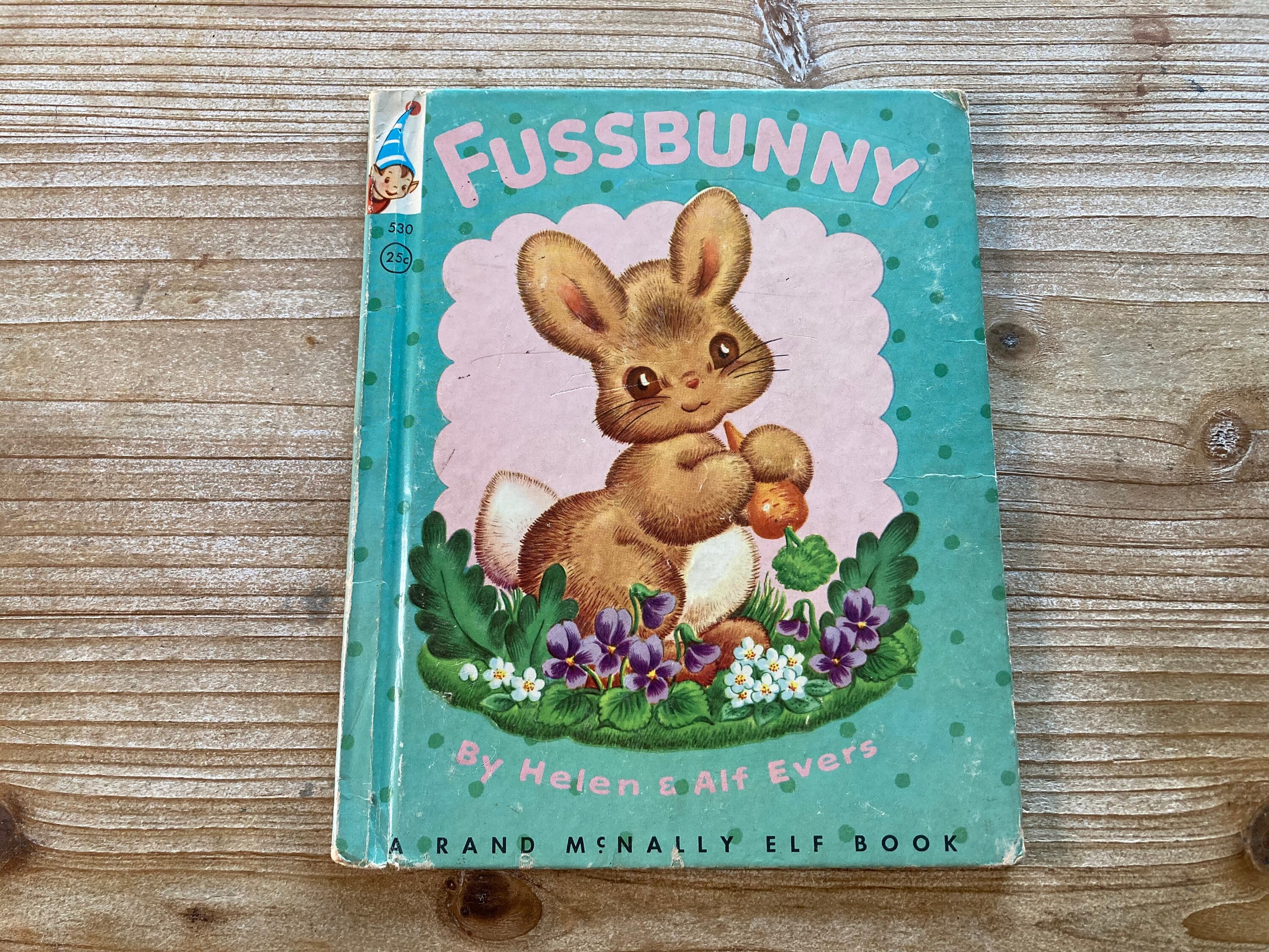 Fussbunny * A Rand Mcnally Elf Book * Helen & Alf Evers * Rand